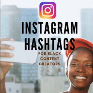 hashtags for black content creators